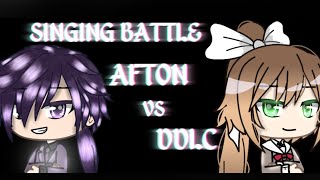 AFTON FAMILY VS DDLC  Singing Battle [upl. by Tanitansy]