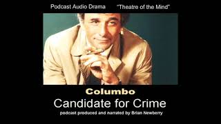 Audio Drama  COLUMBO quotCandidate for Crimequot [upl. by Anigar]