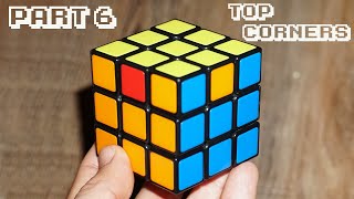 How to Solve a Rubiks Cube  Part 6  Top Corners [upl. by Airpal]