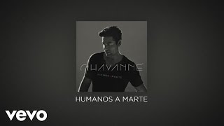 Chayanne  Humanos a Marte Official Lyric Video [upl. by Bentlee834]