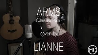 ARMS Christina Perri cover by LIANNE [upl. by Worthy]