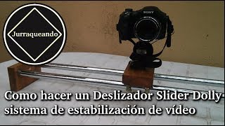 Como se hace un Slider Dolly casero para la camara [upl. by Aihsenal]