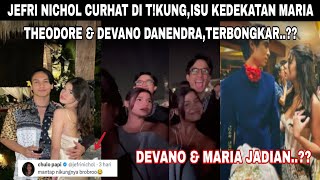 JEFRI NICHOL CURHAT DI TKUNGISU KEDEKATAN MARIA THEODORE amp DEVANO DANENDRATERBONGKAR [upl. by Alard]