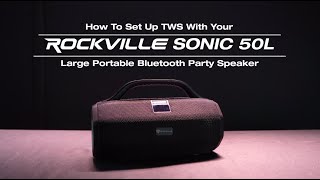 How To Set Up TWS With Rockville SONIC50L Large Portable Bluetooth Party Speaker BassLEDMic In [upl. by Kiki]