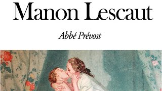 quotManon Lescautquot de lAbbé Prévost Livre audio Bac Français 2024 [upl. by Akcimat567]