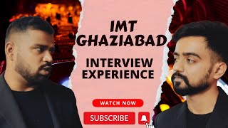 IMT GHAZIABAD MBA Interview Experience [upl. by Phelps]