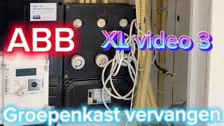 Groepenkast vervangen ⚡️ XL video 3  Elektricien  Amsterdam  ABB  How to fuseboard replacement [upl. by Sackey]