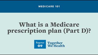 Medicare 101 What is Medicare prescription plan Part D [upl. by Airotahs]