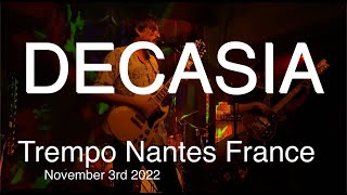 DECASIA Live Full Concert 4K  Trempo Nantes France November 3rd 2022 [upl. by Gnim]