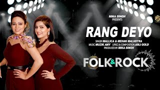 FOLK N ROCK  Rang Deyo  Malhotra Sister  Mika Singh  New Punjabi Song 2024 [upl. by Tat298]