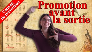 Conseils de promotion 🖋️ LA PROMOTION AVANT LA SORTIE [upl. by Ahteres]