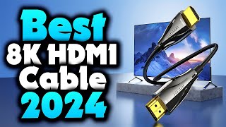 2024s Best 8K HDMI 21 Cable  Top 5 Picks for CrystalClear Resolution and Immersive Experiences [upl. by Claman]