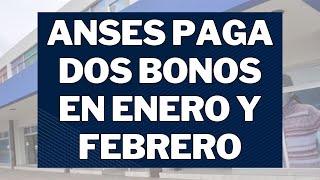 ANSES PAGA DOS BONOS A JUBILADOS  PENSIONADOS y PNC en Enero y Febrero 2024  ultima actualización [upl. by Esirahs]