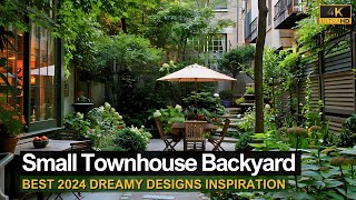 Dreamy Small Townhouse Backyard Ideas You Need to Try Best 2024 Designs Inspiration [upl. by Clyte]