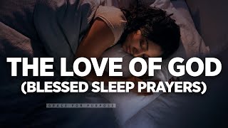 Blessed Sleep Prayers From Psalms  Gods Word For Protection  Peace amp Grace Bedtime Prayers [upl. by Janean]