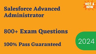 Salesforce Advanced Administrator Exam Dumps amp Questions 2024 [upl. by Eytak]