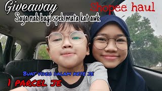 shopee haul  1 parcel  spek mata  giveaway  malaysia  2021 [upl. by Luigino435]