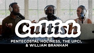 Cultish Pentecostal Holiness The UPCI amp William Branham [upl. by Enelaj]