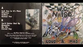 WC Noise – Loud amp Mad [upl. by Lea235]