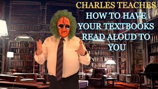 HOW TO HAVE YOUR TEXTBOOKS READ ALOUD TO YOU [upl. by Yrakaz42]