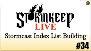 Stormcast Index List Building  The Stormkeep LIVE 34 [upl. by Nahguav]