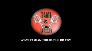 Tami amp The Bachelor  EPK [upl. by Searle]