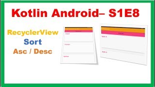 Kotlin Android S1E8  RecyclerView  Sort AscendingDescending [upl. by Queena]