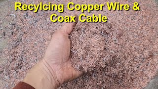 Recycling Coax Cable amp Copper Wire [upl. by Birch]