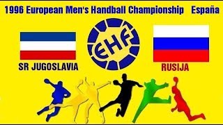 Handball гандбол European Championships 1996 Jugoslavija  RUSIJA gandbol rukomet España [upl. by Weed554]