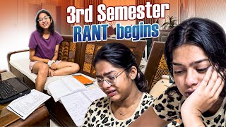 3rd SEMESTER RANT BEGINS 🤡⭐️ RANT SEASON IS BACK 🙂  sneholic rant [upl. by Alwyn373]