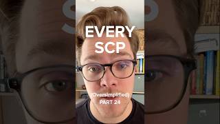 Every SCP Oversimplified P24 scp [upl. by Valoniah]