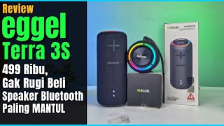 Review Eggel Terra 3S  499 Ribu Gak Rugi Beli Speakee Bluetooth Paling MANTUL [upl. by Leamaj179]