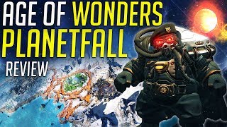 Age Of Wonders Planetfall is Great  Gameplay amp Features Review [upl. by Kylstra]