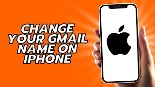 How To Change Your Gmail Name On iPhone [upl. by Asilad]