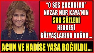 Nazar Nur Kayanın Hastanedeki Son Sözleri Herkesi Gözyaşlarına Boğdu [upl. by Notfilc943]