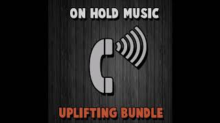 Phone System On Hold Music for businesses  Uplifting Bundle [upl. by Gneh]