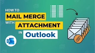 Mail Merge with Attachments in Outlook  Outlook Mail Merge with Attachments [upl. by Eugen451]