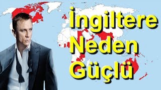 İngiltere Neden Güçlü  İngiliz Tarihi [upl. by Faline147]