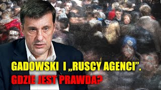 Witold Gadowski i „ruscy agenci” Jaka jest prawda PRAWY PROSTY [upl. by Ahsiekyt]