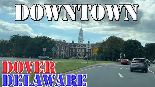 Dover  Delaware  4K Downtown Drive [upl. by Llenrep]