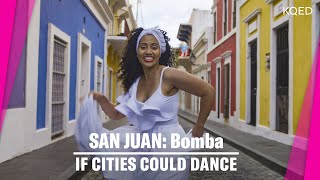 Puerto Ricos Bomba A Dance of The African Diaspora  If Cities Could Dance [upl. by Ellecram]