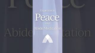 Experience Peace with Abide Meditation 480p [upl. by Socher]