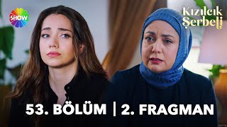 Kızılcık Şerbeti 53 Bölüm 2 Fragman  “Bu kızın derdi sizi ayırmak…” [upl. by Lecirg]