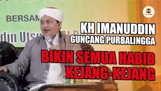 KH IMANUDDIN GUNCANG PURBALINGGA BIKIN SEMUA HABIB KEJANGKEJANG [upl. by Aroled935]