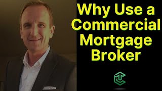 Why to ALWAYS Use a Commercial Mortgage Broker [upl. by Yderf]