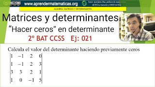 Propiedades de los determinantes Hacer ceros 2bat ccss2 02 21 José Jaime Mas [upl. by Anerak290]