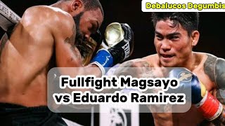 FULL FIGHT MAGSAYO VS EDUARDO RAMIREZ [upl. by Acimahs]