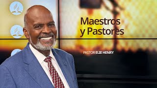 Maestros y Pastores  Pastor Elie Henry [upl. by Orsini]