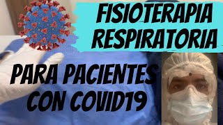 Ejercicios respiratorios postCovid  Fisioterapia Respiratoria  Fisioterapia Intrahospitalaria [upl. by Reaht]