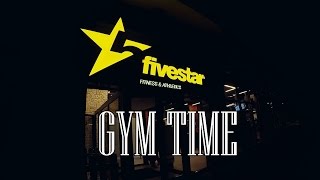 GYM TIME  FIVESTAR FITNESS 4K [upl. by Karalee961]